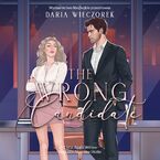 Okładka - The Wrong Candidate - Daria Wieczorek