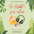 To musi się udać
