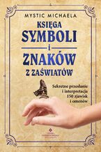 Okładka - Księga symboli i znaków z zaświatów - Mystic Michaela