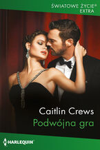 Okładka - Podwójna gra - Caitlin Crews