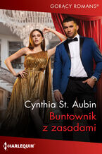 Okładka - Buntownik z zasadami - Cynthia St. Aubin