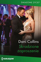 Okładka - Skradzione zaproszenie - Dani Collins