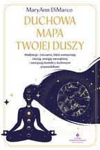 Okładka - Duchowa mapa twojej duszy - MaryAnn DiMarco