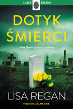 Okładka - Josie Quinn (Tom 12). Dotyk śmierci - Lisa Regan