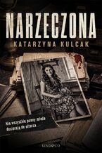 Okładka - Narzeczona. Komisarz Lara Barska. Tom 1 - Katarzyna Kulcak