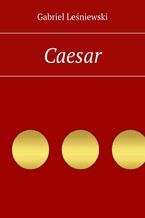 Okładka - Caesar - Gabriel Leśniewski