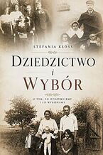 Okładka - Dziedzictwo i wybór - Stefania Kłoss