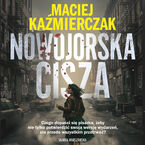 Okładka - Nowojorska cisza - Maciej Kaźmierczak