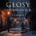 Okładka - Głosy zapomnianych - Sandra Nikoniuk