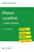 Okładka - Prawo cywilne - część ogólna. Pytania. Kazusy. Tablice. Testy online - Lucyna Wyciszkiewicz-Pardej