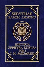 Okładka - Zerythar: Pamięć Zaihonu - J. Jazgarski