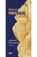 Okładka - Medycyna menopauzy - Tomasz Paszkowski, Violetta Skrzypulec-Plinta