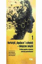 Okładka - Narkotyki, "dopalacze" i człowiek - toksyczne związki - Marek Wiśniewski, Wojciech Waldman, Marek Wiergowski