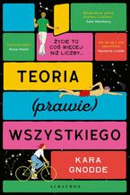 Okładka - Teoria (prawie) wszystkiego - Kara Gnodde