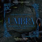Okładka - Umbra. Światło w ciemności - Katarzyna Małecka