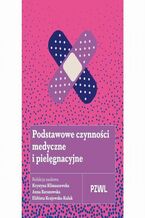 Okładka - Podstawowe czynności medyczne i pielęgnacyjne - Krystyna Klimaszewska, Anna Baranowska, Elżbieta Krajewska-Kułak