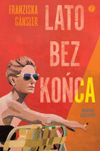 Okładka - Lato bez końca - Franziska Gansler