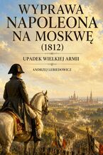 Wyprawa Napoleona na Moskwę (1812)