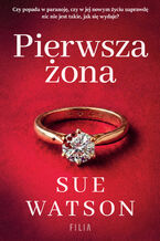 Okładka - Pierwsza żona - Sue Watson