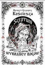 Okładka - Szeptuni. Wybrańcy bogów - Norbert Grzegorz Kościesza