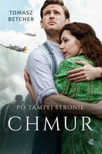 Okładka - Po tamtej stronie chmur - Tomasz Betcher