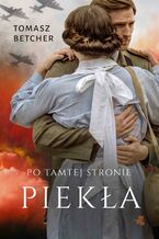 Okładka - Po tamtej stronie piekła. Tom 2 - Tomasz Betcher