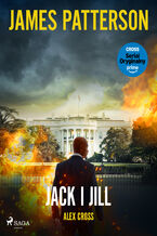 Okładka - Alex Cross. Tom 3. Jack i Jill (#3) - James Patterson
