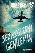 Okładka - Bezwzględny Gentleman. Tom 1 - Louise Bay