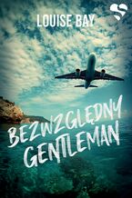Okładka - Bezwzględny Gentleman. Tom 1 - Louise Bay