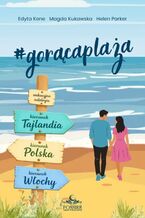 Okładka - #gorącaplaża - Edyta Kene, Magda Kukawska, Helen Parker