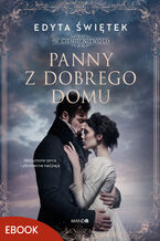 Okładka - Panny z dobrego domu. W cieniu niewoli. Tom 2 - Edyta Świętek