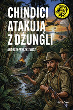 Okładka - Chindici atakują z dżungli. nr 128 - Andrzej Fryszkiewicz