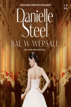 Okładka - Bal w Wersalu - Danielle Steel