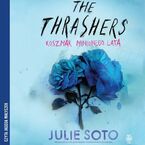 Okładka - The Thrashers. Koszmar minionego lata - Julie Soto