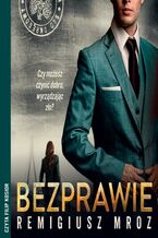 Okładka - Bezprawie - Remigiusz Mróz