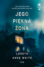 Okładka - Jego piękna żona - Loreth Anne White