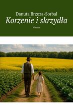 Okładka - Korzenie i skrzydła - Danuta Brzoza-Sorbal