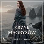 Saga maoryska (#3). Krzyk Maorysów - część 1