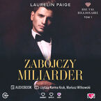 Okładka - Zabójczy miliarder. Brutal Billionaire - Laurelin Paige