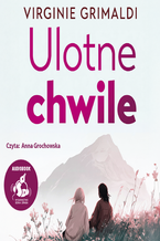 Okładka - Ulotne chwile - Virginie Grimaldi