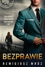 Okładka - Bezprawie - Remigiusz Mróz