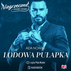 Okładka - Lodowa pułapka. Niegrzeczne short story - Ada Nowak