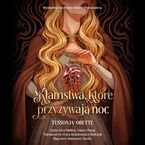 Kłamstwa, które przyzywają noc