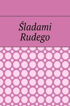 Okładka - Śladami Rudego - Paweł Drzymała