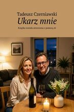 Okładka - Ukarz mnie - Tadeusz Czerniawski