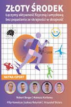 Okładka - Złoty środek - Krzysztof Siciarz, Łukasz Rotyński, Filip Kołacze, Mateusz Karbowy, Robert Berger