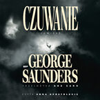 Okładka - Czuwanie - George Saunders