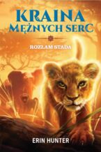 Okładka - Kraina Mężnych Serc (#1). Rozłam stada - Erin Hunter