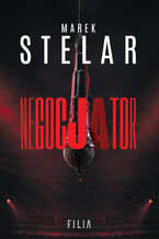 Okładka - Negocjator - Marek Stelar