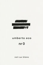 Okładka - Nr 0. Temat na pierwszą stronę - Umberto Eco